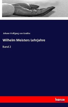 Goethe |  Wilhelm Meisters Lehrjahre | Buch |  Sack Fachmedien