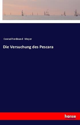 Meyer |  Die Versuchung des Pescara | Buch |  Sack Fachmedien