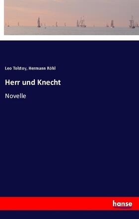 Tolstoy / Röhl |  Herr und Knecht | Buch |  Sack Fachmedien