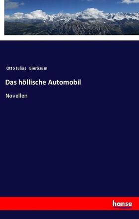 Bierbaum |  Das höllische Automobil | Buch |  Sack Fachmedien