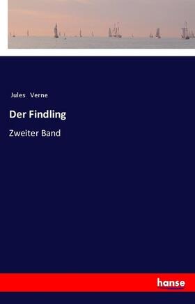 Verne |  Der Findling | Buch |  Sack Fachmedien