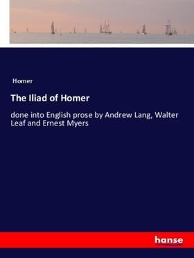 Homer |  The Iliad of Homer | Buch |  Sack Fachmedien