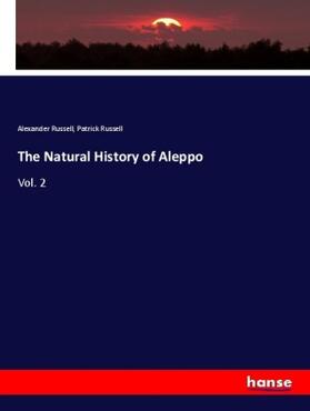 Russell |  The Natural History of Aleppo | Buch |  Sack Fachmedien