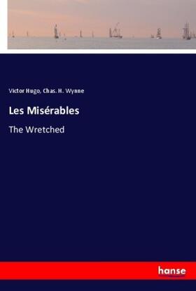 Hugo / Wynne |  Les Misérables | Buch |  Sack Fachmedien