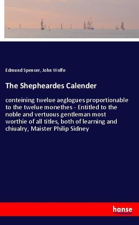 Spenser / Wolfe |  The Shepheardes Calender | Buch |  Sack Fachmedien