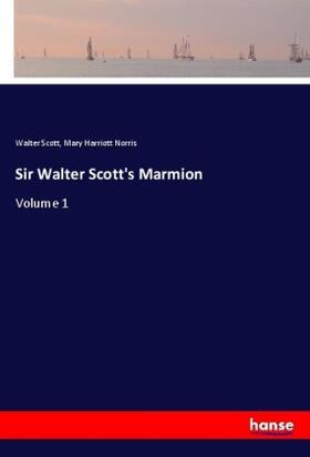 Scott / Norris |  Sir Walter Scott's Marmion | Buch |  Sack Fachmedien