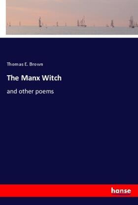 Brown |  The Manx Witch | Buch |  Sack Fachmedien