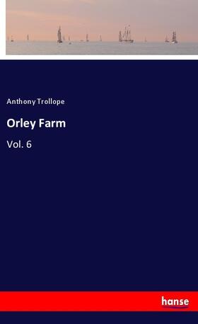 Trollope |  Orley Farm | Buch |  Sack Fachmedien