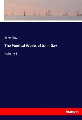 Gay |  The Poetical Works of John Gay | Buch |  Sack Fachmedien