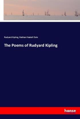 Kipling / Dole |  The Poems of Rudyard Kipling | Buch |  Sack Fachmedien