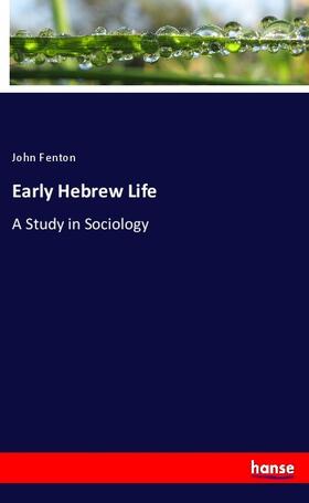 Fenton |  Early Hebrew Life | Buch |  Sack Fachmedien