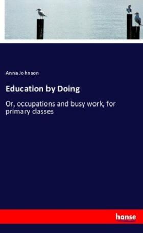 Johnson |  Education by Doing | Buch |  Sack Fachmedien