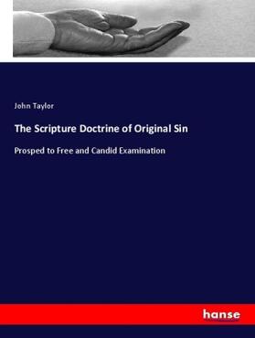 Taylor |  The Scripture Doctrine of Original Sin | Buch |  Sack Fachmedien