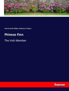 Millais / Trollope |  Phineas Finn | Buch |  Sack Fachmedien