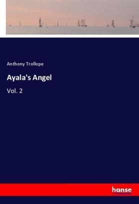 Trollope |  Ayala's Angel | Buch |  Sack Fachmedien