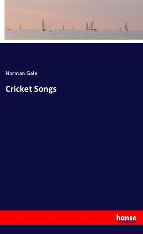 Gale |  Cricket Songs | Buch |  Sack Fachmedien