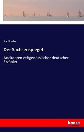 Lerbs |  Der Sachsenspiegel | Buch |  Sack Fachmedien