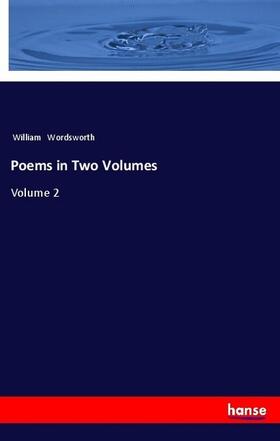 Wordsworth |  Poems in Two Volumes | Buch |  Sack Fachmedien