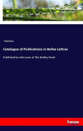 Various |  Catalogue of Publications in Belles Lettres | Buch |  Sack Fachmedien