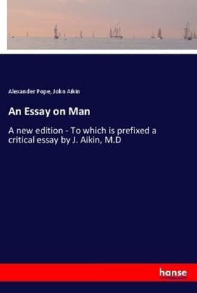 Pope / Aikin |  An Essay on Man | Buch |  Sack Fachmedien