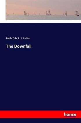 Zola / Robins |  The Downfall | Buch |  Sack Fachmedien