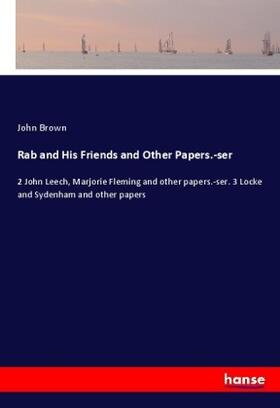 Brown |  Rab and His Friends and Other Papers.-ser | Buch |  Sack Fachmedien