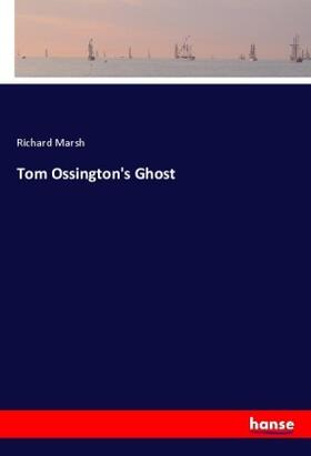 Marsh |  Tom Ossington's Ghost | Buch |  Sack Fachmedien