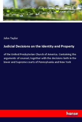 Taylor |  Judicial Decisions on the Identity and Property | Buch |  Sack Fachmedien