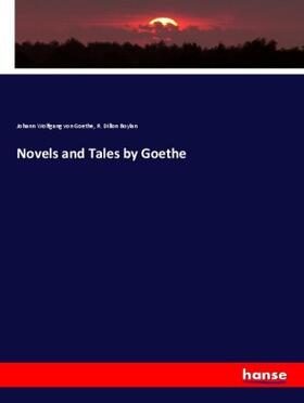Goethe / Boylan |  Novels and Tales by Goethe | Buch |  Sack Fachmedien