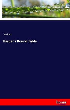 Various |  Harper's Round Table | Buch |  Sack Fachmedien