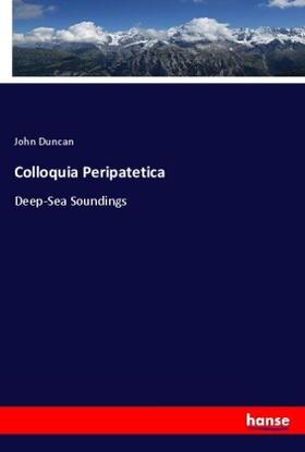 Duncan |  Colloquia Peripatetica | Buch |  Sack Fachmedien