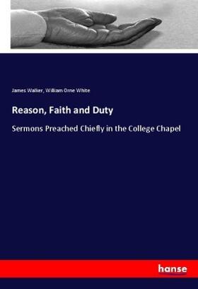 Walker / White |  Reason, Faith and Duty | Buch |  Sack Fachmedien