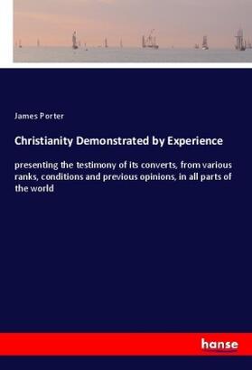 Porter |  Christianity Demonstrated by Experience | Buch |  Sack Fachmedien