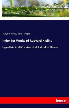 Kipling / Widger |  Index for Works of Rudyard Kipling | Buch |  Sack Fachmedien