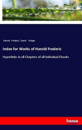 Frederic / Widger |  Index for Works of Harold Frederic | Buch |  Sack Fachmedien