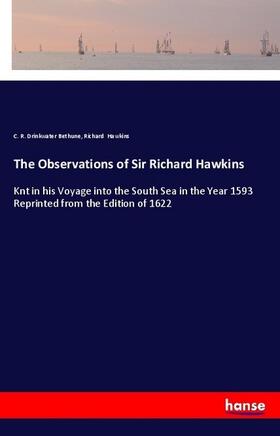 Bethune / Hawkins |  The Observations of Sir Richard Hawkins | Buch |  Sack Fachmedien