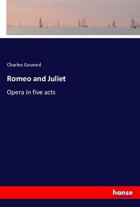 Gounod |  Romeo and Juliet | Buch |  Sack Fachmedien