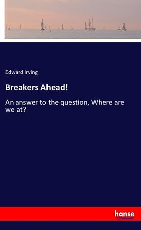 Irving |  Breakers Ahead! | Buch |  Sack Fachmedien