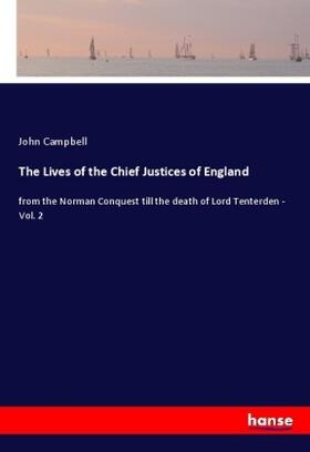 Campbell |  The Lives of the Chief Justices of England | Buch |  Sack Fachmedien