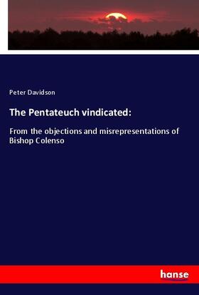 Davidson |  The Pentateuch vindicated: | Buch |  Sack Fachmedien