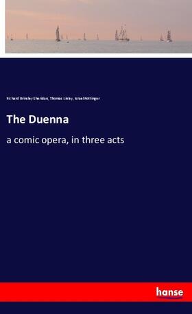 Sheridan / Linley / Pottinger |  The Duenna | Buch |  Sack Fachmedien