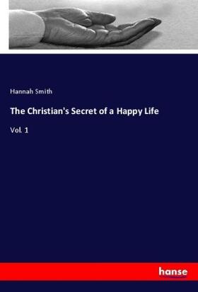 Smith |  The Christian's Secret of a Happy Life | Buch |  Sack Fachmedien