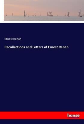 Renan |  Recollections and Letters of Ernest Renan | Buch |  Sack Fachmedien