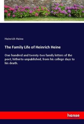 Heine |  The Family Life of Heinrich Heine | Buch |  Sack Fachmedien