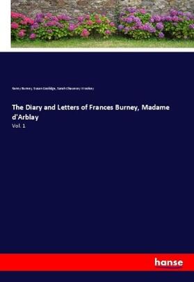 Burney / Coolidge / Woolsey |  The Diary and Letters of Frances Burney, Madame d'Arblay | Buch |  Sack Fachmedien