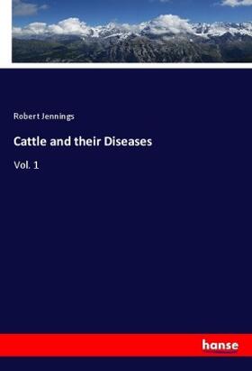 Jennings |  Cattle and their Diseases | Buch |  Sack Fachmedien