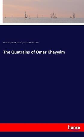 Whinfield / Khayyam / Ballantyne and Co. |  The Quatrains of Omar Khayyám | Buch |  Sack Fachmedien