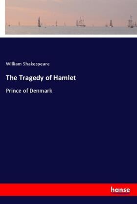 Shakespeare |  The Tragedy of Hamlet | Buch |  Sack Fachmedien