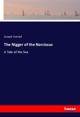 Conrad |  The Nigger of the Narcissus | Buch |  Sack Fachmedien