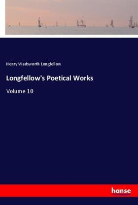 Longfellow |  Longfellow's Poetical Works | Buch |  Sack Fachmedien